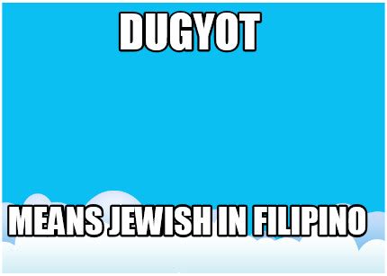 muryot means in tagalog|DUGYOT (Tagalog).
